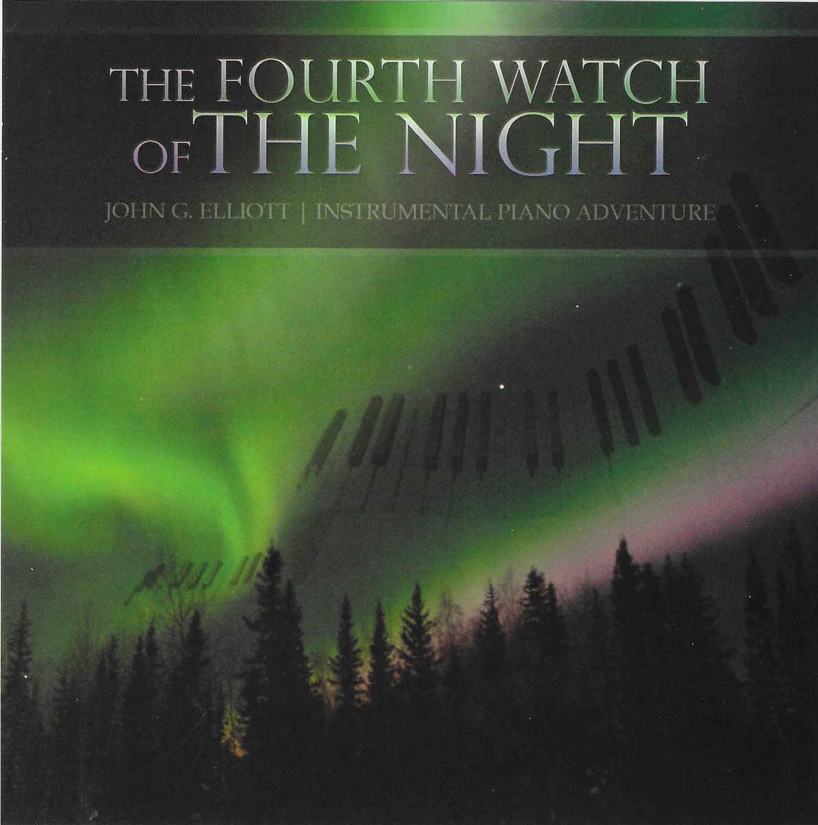 The Fourth Watch of the Night John G. Elliott