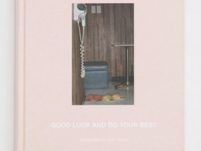 Good Luck And Do Your Best - hardback photography book main photo
