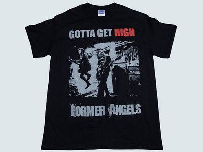 'Gotta Get High' T-Shirt main photo