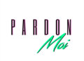 PARDON MOI image