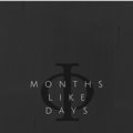 Months Like Days image