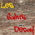 Les Saints Decay image