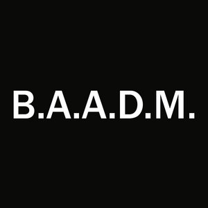 Music | B.A.A.D.M.