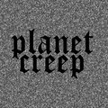PLANET CREEP image