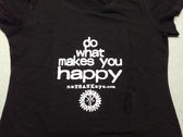 Do What Makes You Happy T-Shirt photo 