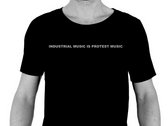 INDUSTRIAL PROTEST T-SHIRT - THIRD EDITION photo 