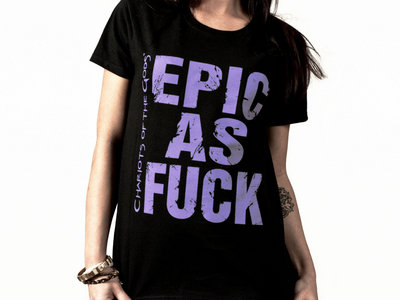 Epic As Fuck - Women t-shirt main photo