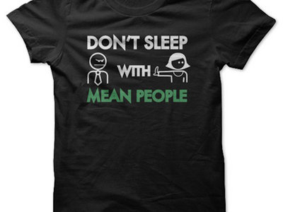 Don't Sleep With Mean People – Women's T-Shirt main photo