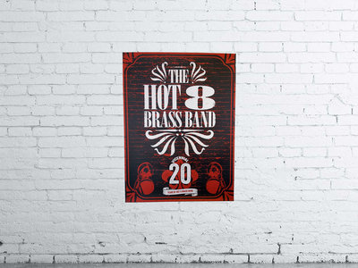 Vicennial - 20 Years Of The Hot 8 Brass Band (Limited Edition Print) main photo