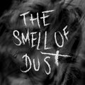 The Smell Of Dust image