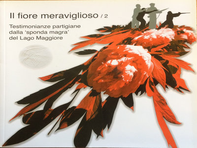 Libro + cd: Testimonianze partigiane dalla "sponda magra" del Lago Maggiore; CD Friser La ciurma resistente 9 canzoni e un video main photo