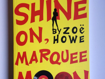 Shine On, Marquee Moon - Paperback *SIGNED/personalised* main photo