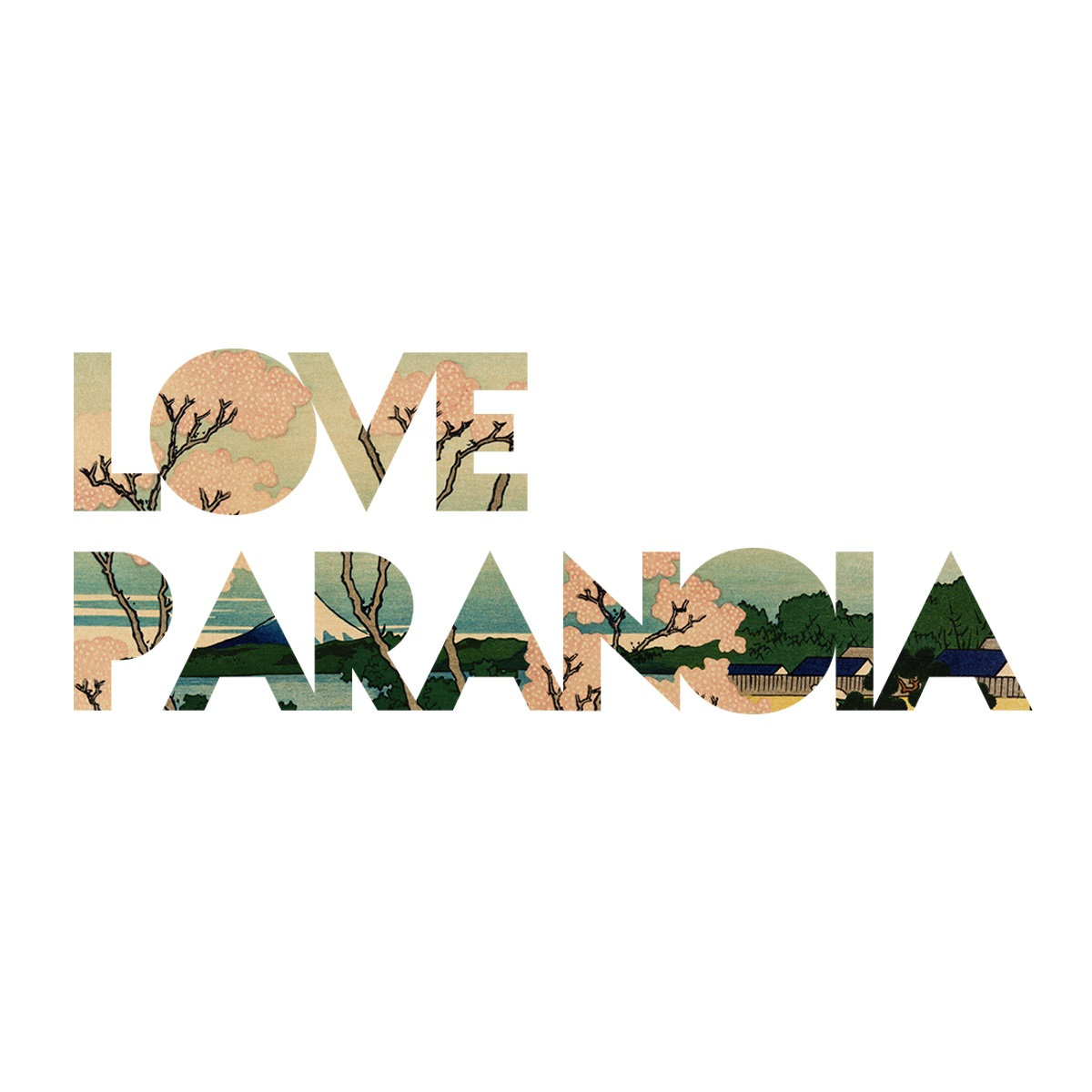 A Thing I Have To Say [Demo] Love Paranoia