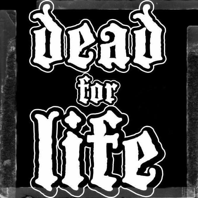 dead for life dead