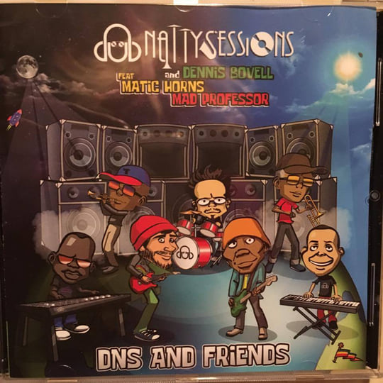 DNS and Friends | Dub Natty Sessions and Dennis Bovell feat Matic