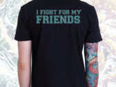 I FIGHT FOR MY FRIENDS hardcore shirt photo 