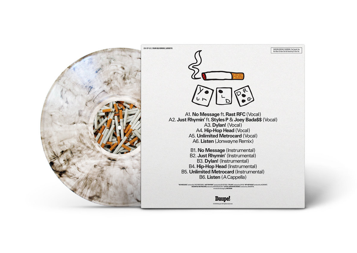 Your Old Droog- Looseys (Cigarette Burn Edition) (Colored