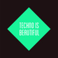 Techno Is Beautiful image
