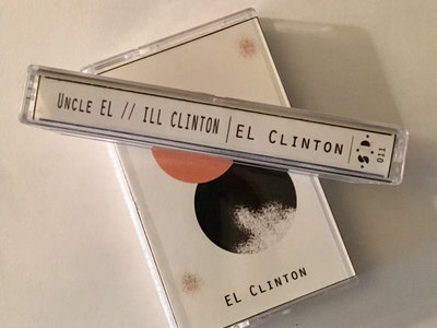 Uncle EL x Ill Clinton - EL Clinton [cassette] main photo
