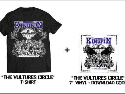 Kingpin "The Vultures Circle" - 7" vinyl + download + t-shirt BUNDLE main photo