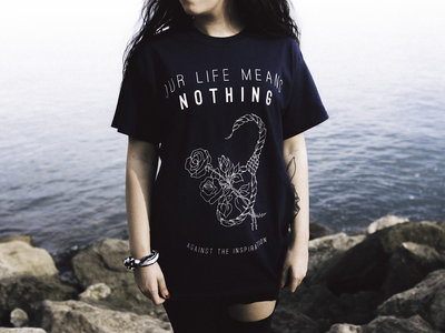 Our Life Means Nothing T-Shirt main photo