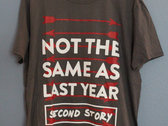 "Not The Same As Last Year" Shirt photo 