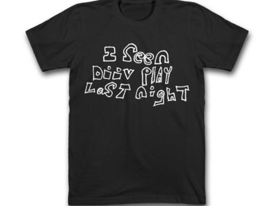 Black "I Seen DIIV..." T-Shirt main photo