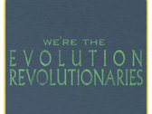 "Evolution Revolutionaries" T-shirt photo 
