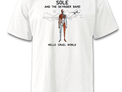 Sole & The Skyrider Band - Hello Cruel World T-Shirt main photo