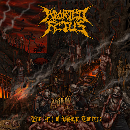 The Art of Violent Torture | ABORTED FETUS | Comatose Music