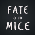 Fate Of The Mice image