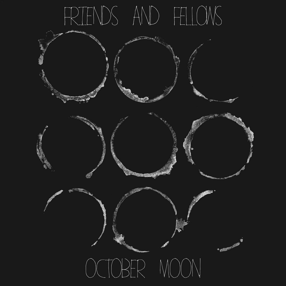 October Moon | Friends and Fellows