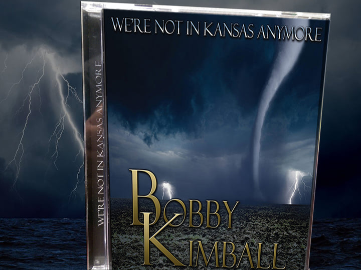 We're Not In Kansas Anymore | Bobby Kimball
