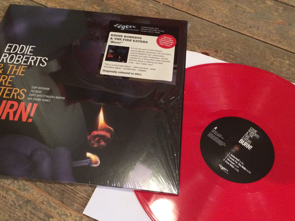 Burn! | Eddie Roberts & The Fire Eaters | Légère Recordings