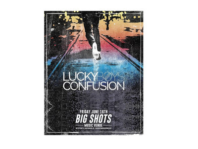 Lucky Boys Confusion & More at Big Shots (Pre-Sale) main photo
