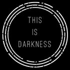 This Is Darkness thumbnail