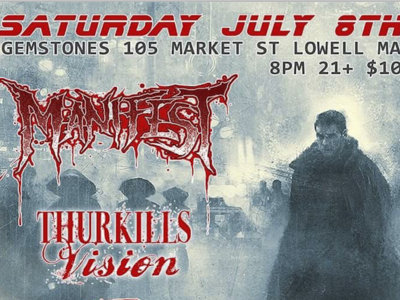 Manifest - Thurkillsvision - Eyes on Satellites - Flight Of Fire - False Ambitions, Sat July 8th, 2017 in Lowell, MA main photo
