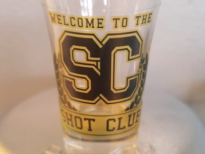Welcome To The Shot Club "Shot Glass" main photo