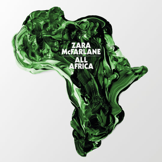 All Africa | Zara McFarlane | Zara Mcfarlane