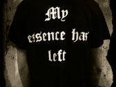 My Essence Has Left T-shirt photo 