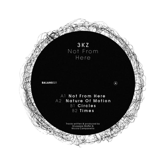 3KZ | Not From Here | BALANS022 | 3KZ | Darko Esser, Tripeo