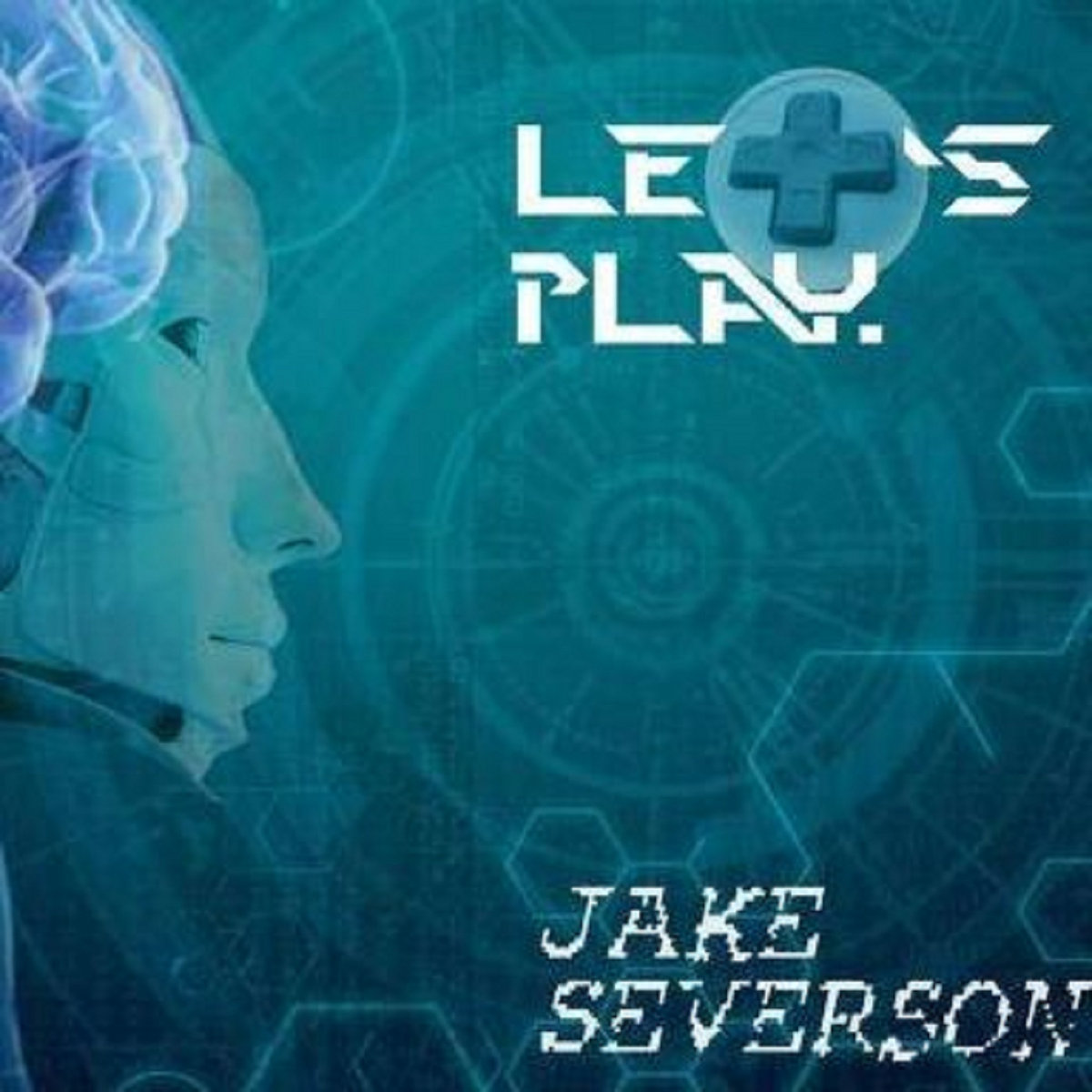 Let's Play | Jake Severson