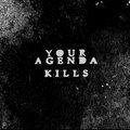 Your Agenda Kills image