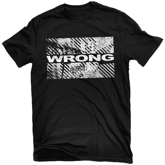 Wrong | Wrong