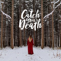 Catch Your Death image