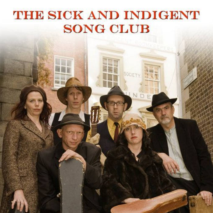 The Sick & Indigent Song Club cover