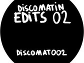 Discomatin Edits 02 - 12" EP photo 