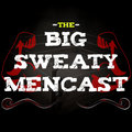 The Big Sweaty Mencast image