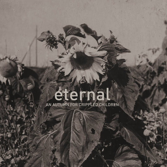 Eternal | AN AUTUMN (formely An Autumn For Crippled Children)