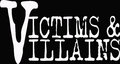 Victims and Villains image